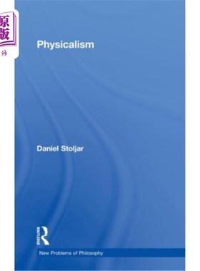 海外直订Physicalism 物理主义