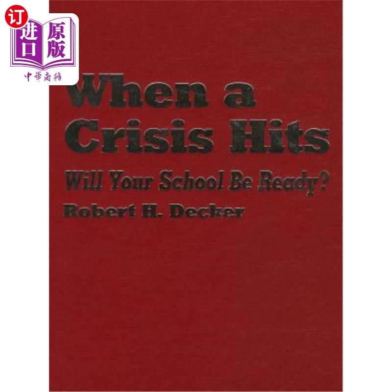 海外直订When a Crisis Hits: Will Your School Be Ready? 当危机来袭:你的学校准备好了吗?