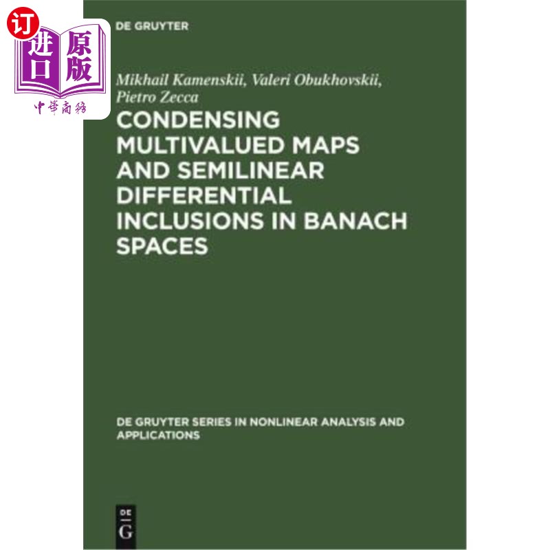 海外直订Condensing Multivalued Maps and Semilinear Differential Inclusions in Banach Spa Banach空间中的 书籍/杂志/报纸 原版其它 原图主图