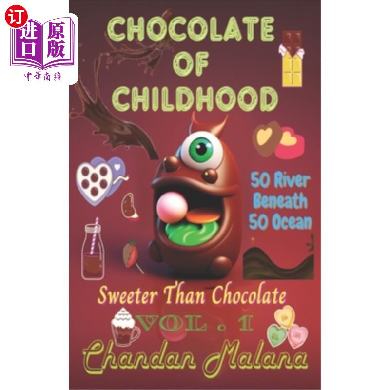 海外直订Chocolate Of Childhood: 50 River Beneath 50 Ocean 童年的巧克力:50条河下50个海洋