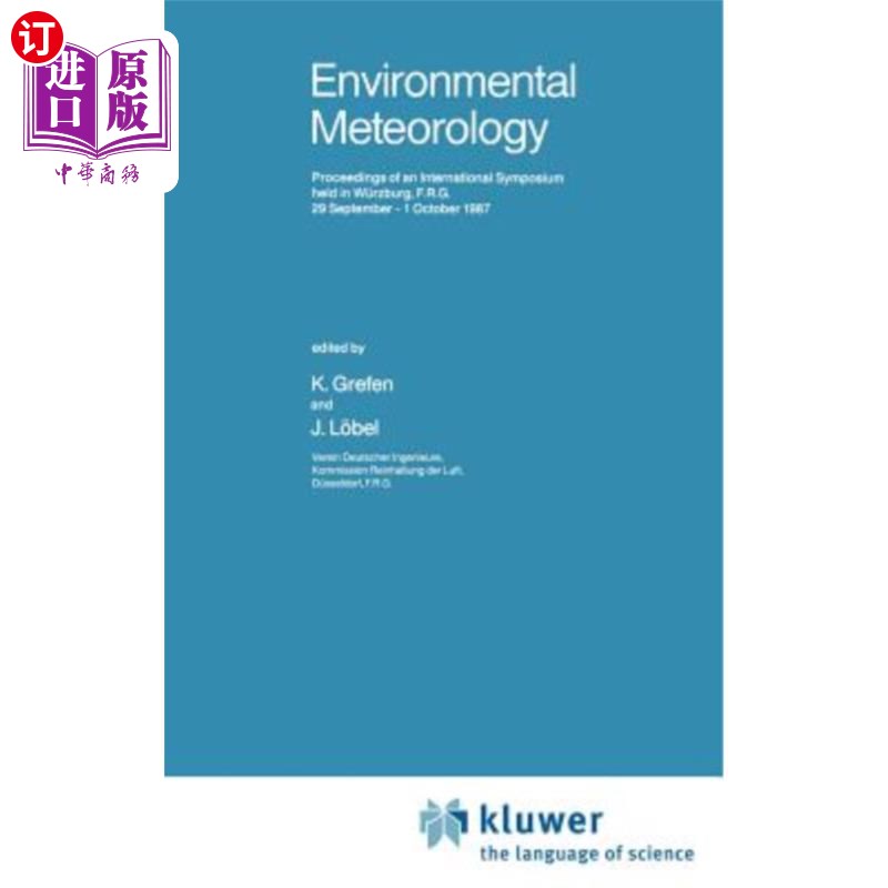 海外直订Environmental Meteorology: Proceedings of an International Symposium Held in Wür 环境气象学:1987年9月29