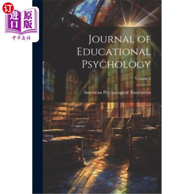 海外直订Journal of Educational Psychology; Volume 1 教育心理学杂志；卷1