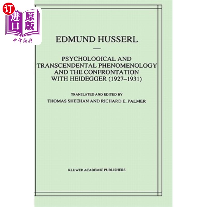 海外直订Psychological and Transcendental Phenomenology and the Confrontation with Heideg 心理学和先验现象学与海德格
