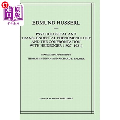 海外直订Psychological and Transcendental Phenomenology and the Confrontation with Heideg 心理学和先验现象学与海德格