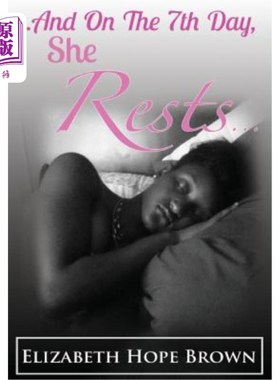 海外直订...And On The 7th Day, She Rests... .．.在第七天，她休息了……