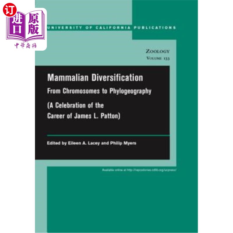 海外直订Mammalian Diversification: From Chromosomes to Phylogeography 哺乳动物多样性：从染色体到系统地理学