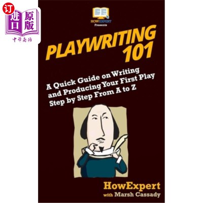 海外直订Playwriting 101: A Quick Guide on Writing and Producing Your First Play Step by  剧本写作101:从A