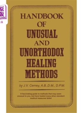 海外直订医药图书Handbook of unusual and unorthodox healing methods 不寻常的和非正统的治疗方法手册