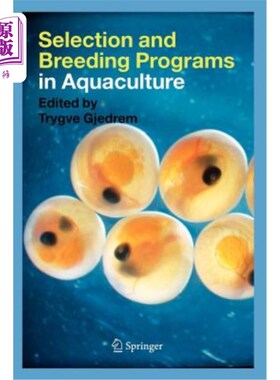 海外直订Selection and Breeding Programs in Aquaculture 水产养殖选育方案