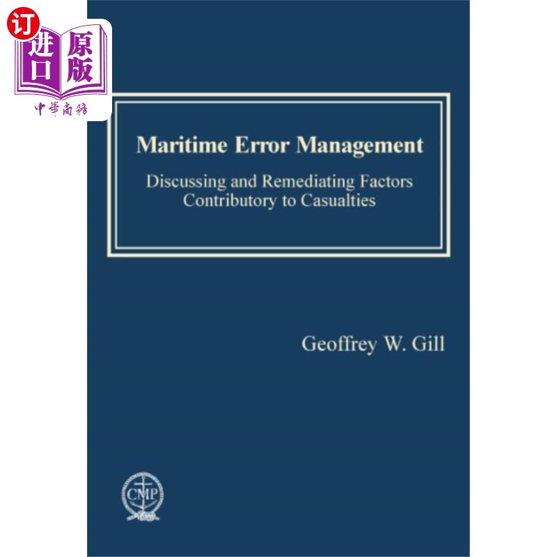 海外直订Maritime Error Management: Discussing and Remedi... 海事错误管理:讨论和补救导致海上伤亡的因素
