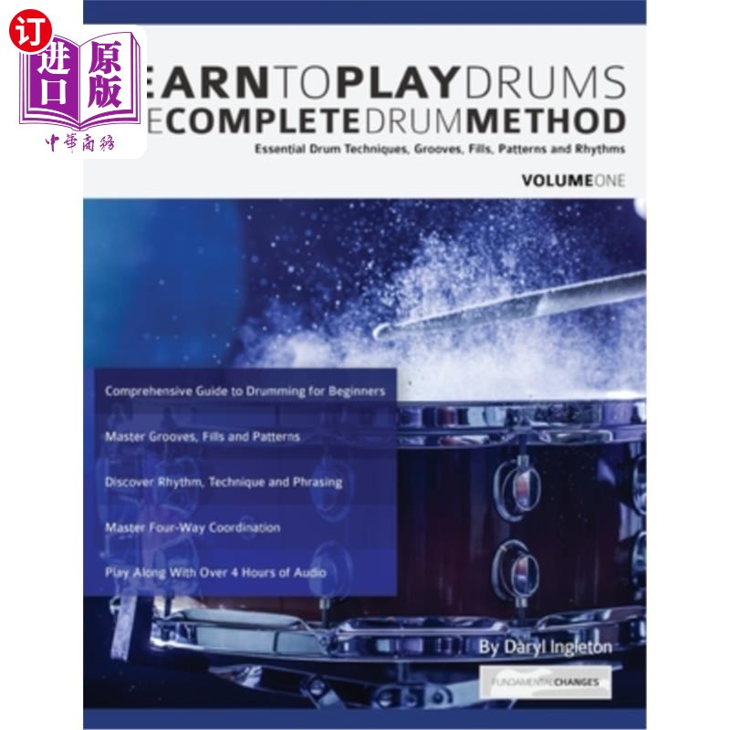 海外直订Learn To Play Drums: The Complete Drum Method Volume 1: Essential drum technique 学习打鼓：完整的鼓法第1卷
