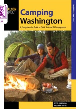 Camping Washington: A Comprehensive Guide to Public Tent and RV Campgrounds, 3rd 华盛顿露营:公共帐篷和房车【中商原版】