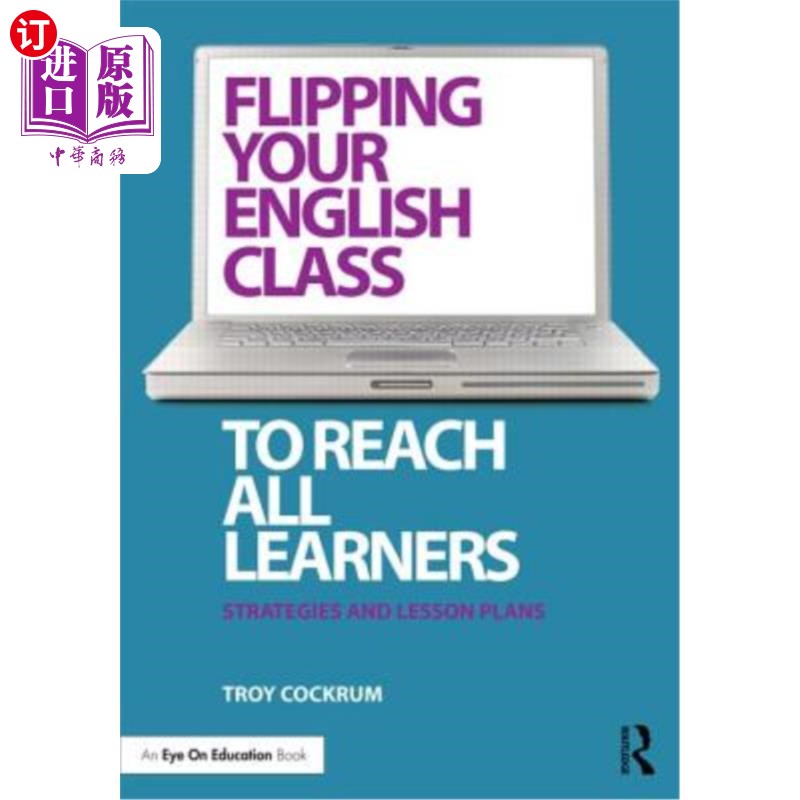 海外直订Flipping Your English Class to Reach All Learners: Strategies and Lesson Plans 翻转你的英语课，以达到所有的 书籍/杂志/报纸 科学技术类原版书 原图主图