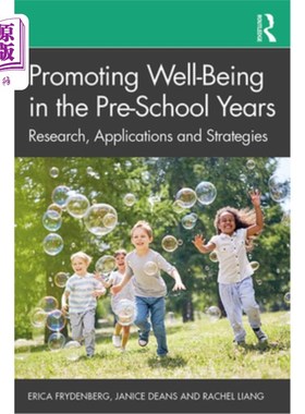 海外直订Promoting Well-Being in the Pre-School Years: Research, Applications and Strateg 促进学前福利:研究，应用和