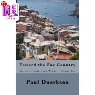 Stories and the Country 国度：幻想与奇迹 第 海外直订Toward 走向遥远 Far Volume Wonder Fantasy 故事 Two