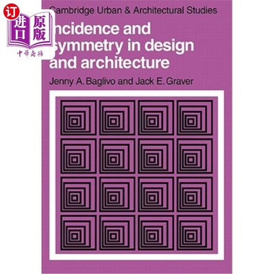 海外直订Incidence and Symmetry in Design and Architecture 设计与建筑中的关联与对称