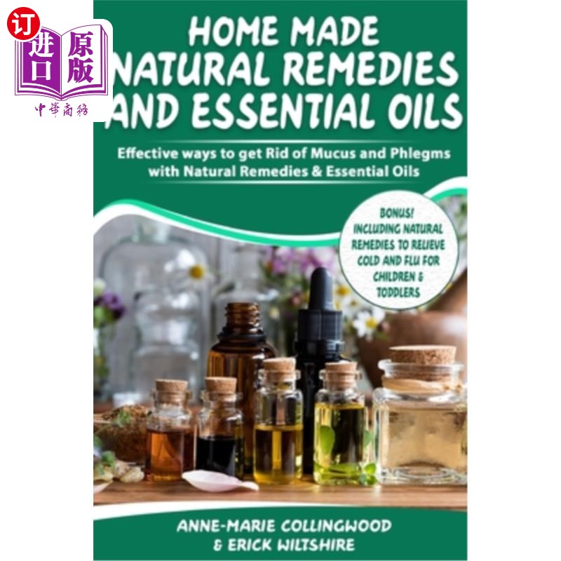 海外直订医药图书Home Made Natural Remedies & Essential Oils: Effective ways to get rid of mucus 自制自然疗法和精油
