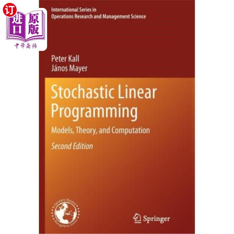 海外直订Stochastic Linear Programming: Models, Theory, and Computation 随机线性规划：模型、理论和计算