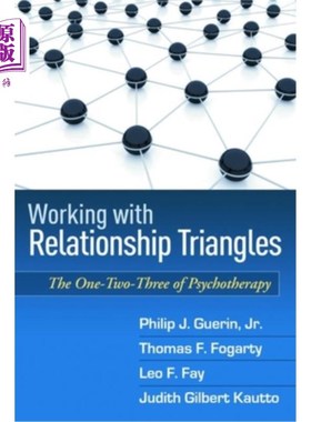 海外直订医药图书Working with Relationship Triangles: The One-Two-Three of Psychotherapy 处理三角关系：心理治疗的一二三
