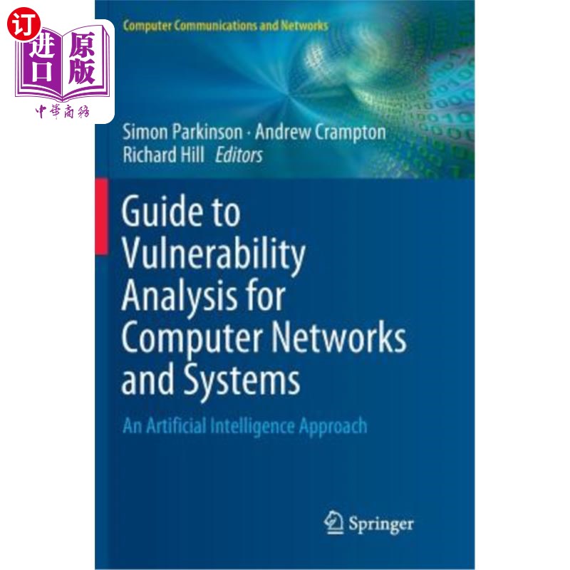 海外直订Guide to Vulnerability Analysis for Computer Networks and Systems: An Artificial 计算机和系统漏洞分析指