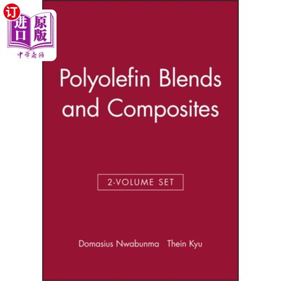 海外直订Polyolefin Blends and Composites 聚烯烃共混物及复合材料