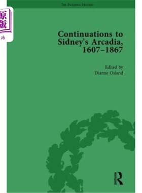 海外直订Continuations to Sidney's Arcadia, 1607-1867, Volume 2 延续西德尼的阿卡迪亚，1607-1867，第二卷