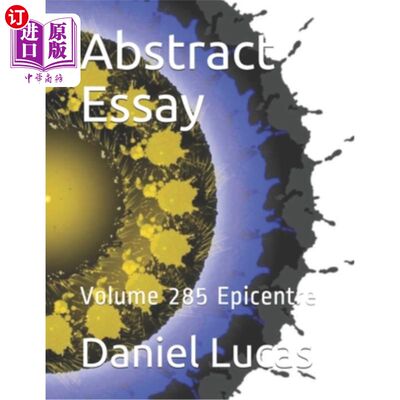 海外直订Abstract Essay: Volume 285 Epicentre 论文摘要：第285卷震中