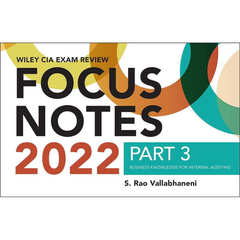 预售 Wiley CIA 2022第3部 说明 内部审计的商业知识 英文原版 CIA 2022Part 3 Focus Notes 会计考试 经济【中商原版】