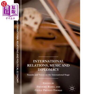 海外直订International Relations, Music and Diplomacy 国际关系，音乐和外交