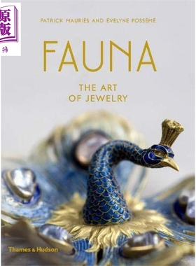 动物：珠宝艺术 进口艺术 Fauna: The Art of Jewelry 珠宝设计收藏【中商原版】