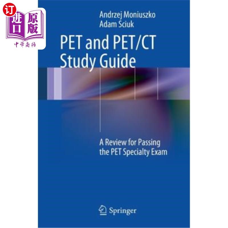 海外直订医药图书Pet and Pet/CT Study Guide: A Review for Passing the Pet Specialty Exam 宠物和宠物/CT研究指南：通过