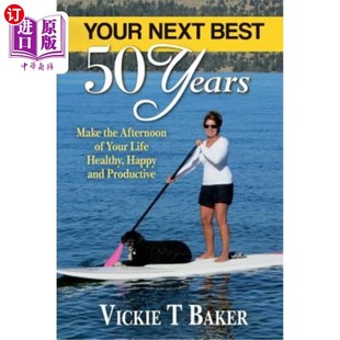 the and Next Afternoon Make Prod Happy 下一个好 Life Years Healthy Best 海外直订医药图书Your 50年：让 Your