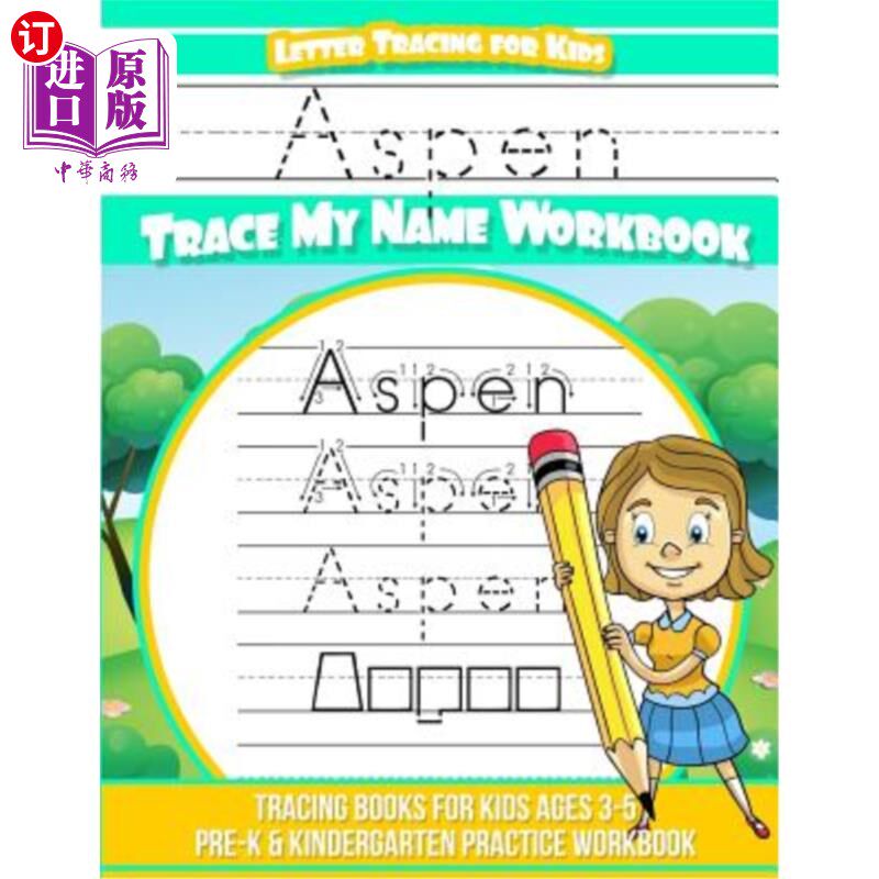 海外直订Aspen Letter Tracing for Kids Trace my Name Workbook: Tracing Books for Kids age 阿斯彭儿童信件追踪追踪我的