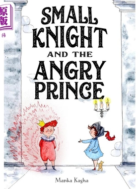 现货 小骑士与愤怒的王子 Manka Kasha Small Knight and the Angry Prince英文原版 儿童绘本故事书 进口儿童读物【中商原版】