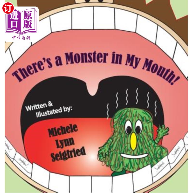 海外直订There's a Monster in My Mouth 我的嘴里有个怪物