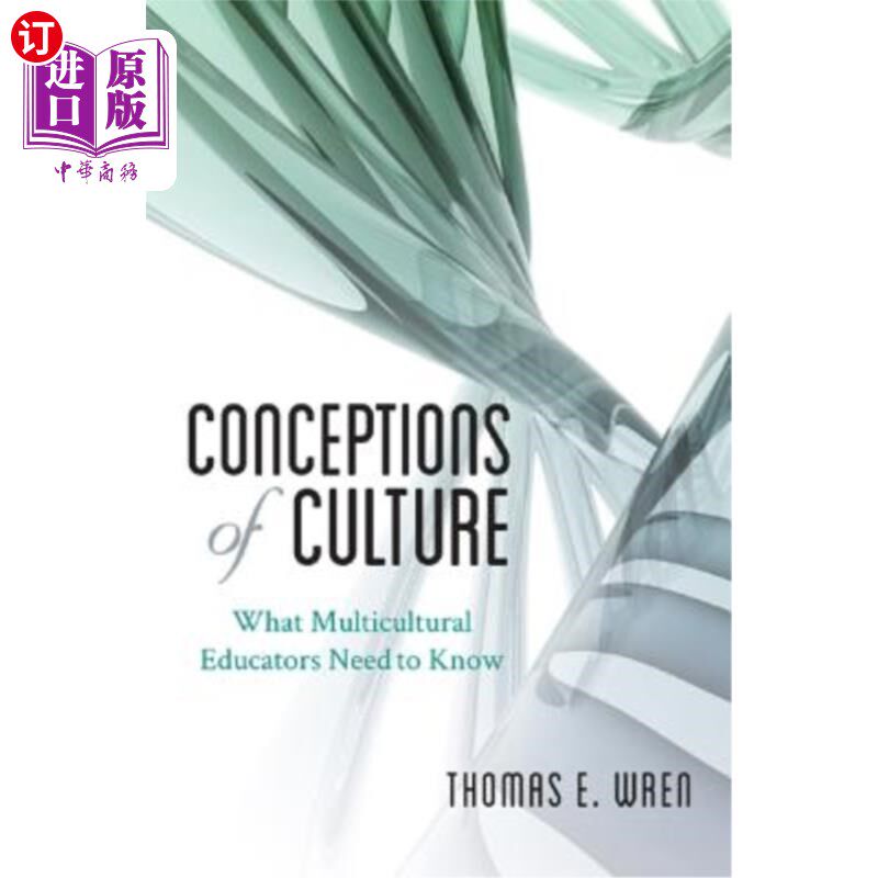 海外直订Conceptions of Culture: What Multicultural Educators Need to Know 文化的概念:多元文化教育者需要知道什么