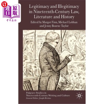 海外直订Legitimacy and Illegitimacy in Nineteenth-Century Law, Literature and History 19世纪法律、文学与历史中的合