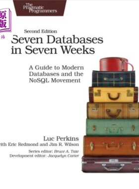 海外直订Seven Databases in Seven Weeks: A Guide to Modern Databases and the Nosql Moveme 七周七个数据库：现代数据库