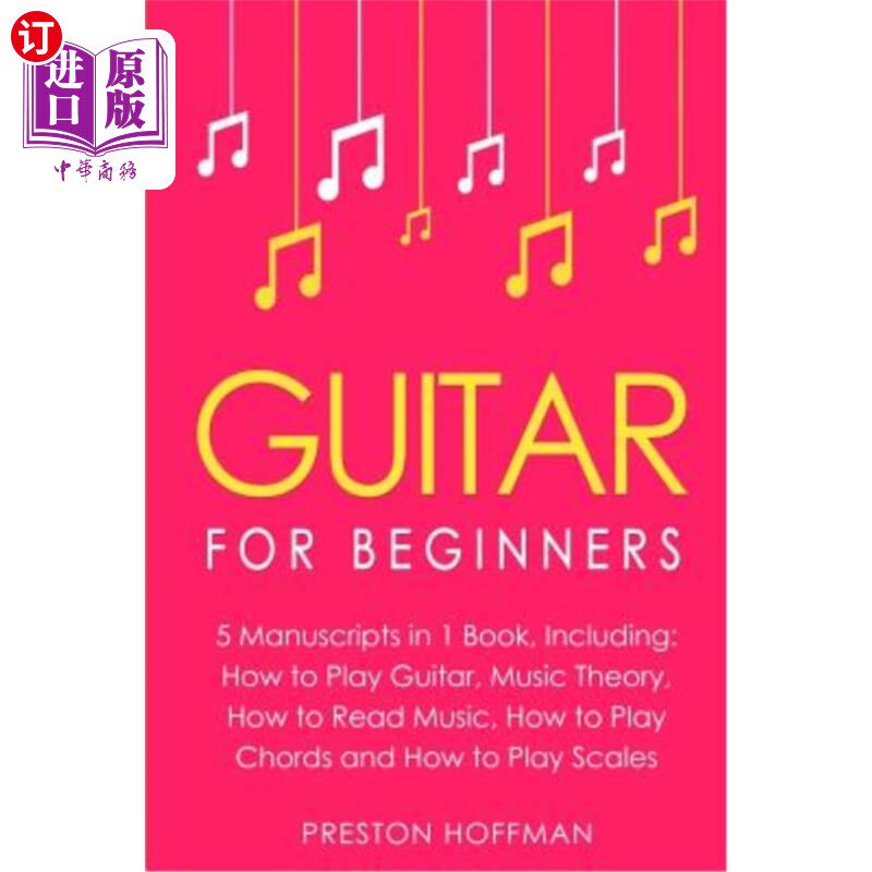 海外直订Guitar: For Beginners - Bundle - The Only 5 Books You Need to Learn Guitar Notes 吉他:初学者-捆绑-只有5本书
