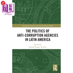 Corruption Agencies 拉丁美洲反腐败机构 政治 Am... Anti Latin 海外直订Politics