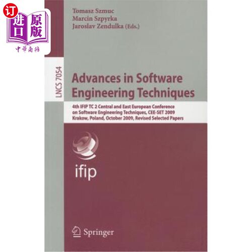海外直订Advances in Software Engineering Techniques: 4th IFIP TC 2 Central and East Euro 软件工程技术进展：第四届IF
