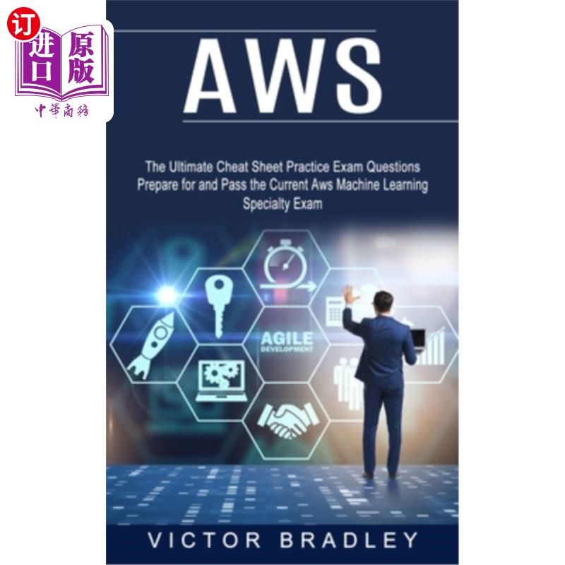 海外直订Aws: The Ultimate Cheat Sheet Practice Exam Questions (Prepare for and Pass the  Aws:终极小抄练习考试问题(