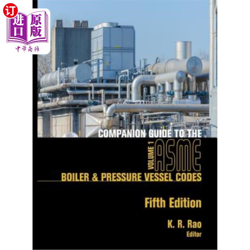 海外直订Companion Guide to the Asme Boiler & Pressure Vessel Codes, Fifth Edition, Volum 《美国机械工程师协会锅炉和