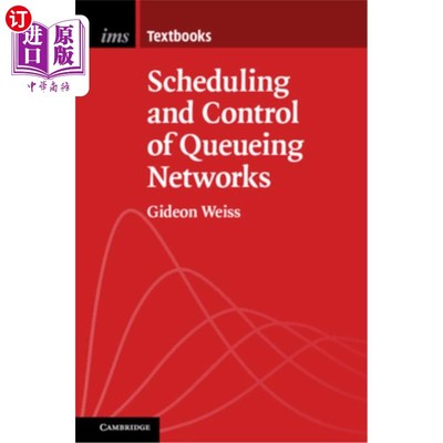 海外直订Scheduling and Control of Queueing Networks 排队的调度与控制