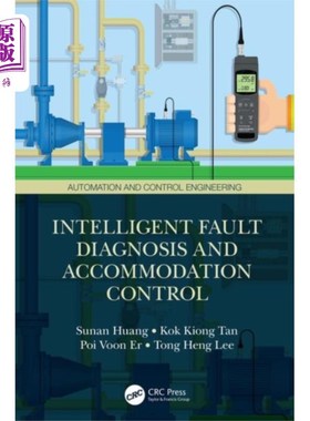 海外直订Intelligent Fault Diagnosis and Accommodation Co... 智能故障诊断与调节控制