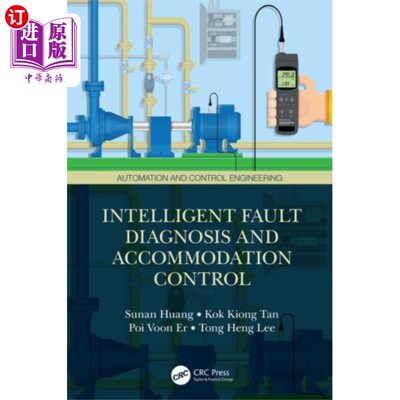 海外直订Intelligent Fault Diagnosis and Accommodation Co... 智能故障诊断与调节控制