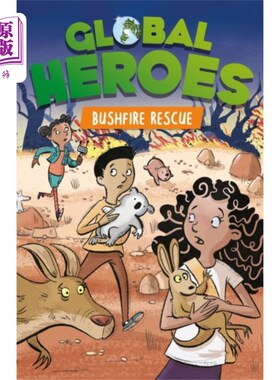 海外直订Global Heroes: Bushfire Rescue 全球英雄:森林大火救援