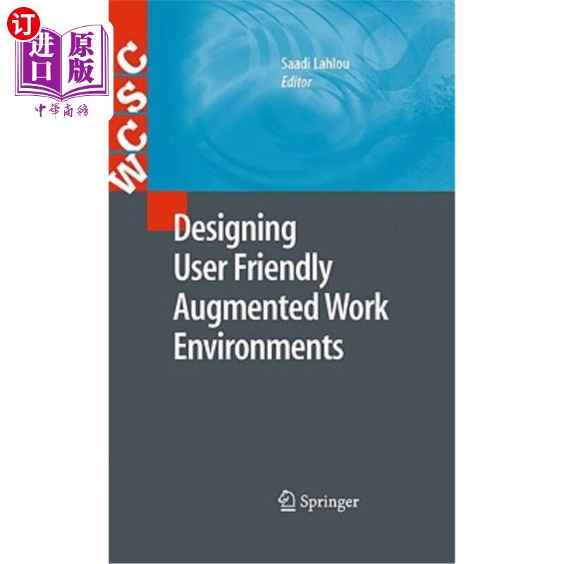 海外直订Designing User Friendly Augmented Work Environments: From Meeting Rooms to Digit 设计用户友好的增强工作环境