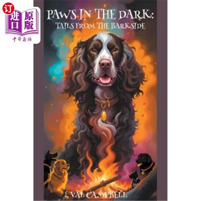 海外直订Paws in the Dark: Tails from the Barkside 黑暗中的爪子：来自河岸的尾巴