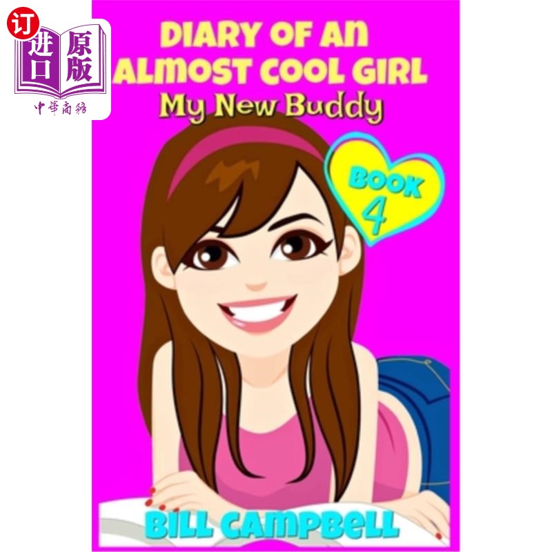 海外直订Diary of an Almost Cool Girl - Book 4: My New Buddy: Books for Girls 8-12 《酷酷女孩日记》第4册：我的新伙伴